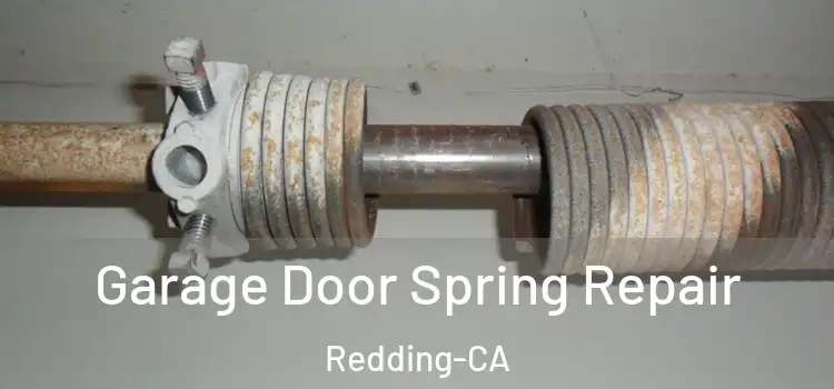  Garage Door Spring Repair Redding-CA