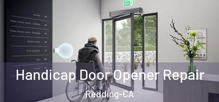 Handicap Door Opener Repair Redding-CA